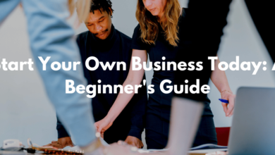 Start Your Own Business Today: A Beginner's Guide